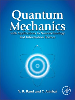 cover image of Quantum Mechanics with Applications to Nanotechnology and Information Science